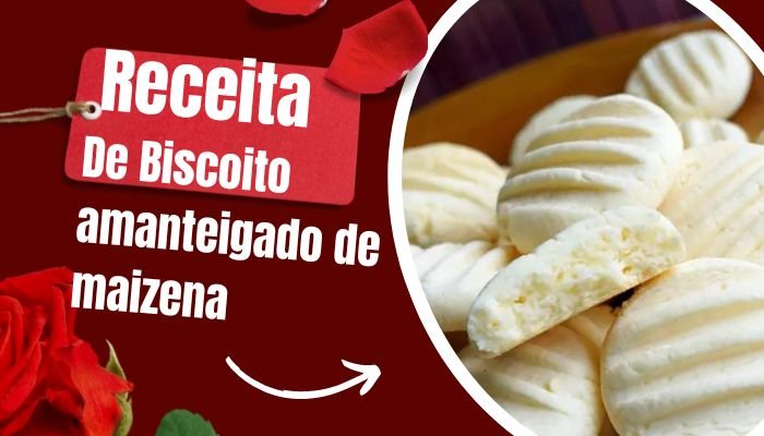 Receita de Biscoito amanteigado de maizena